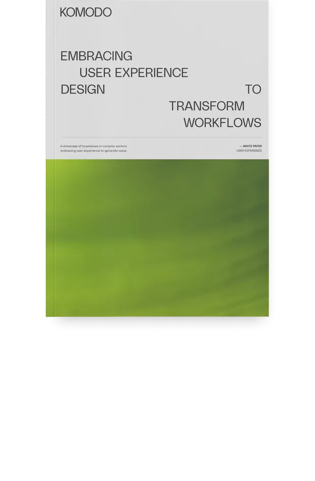 Cover of the Komodo whitepaper Embracing UX Design to Transform Workflows
