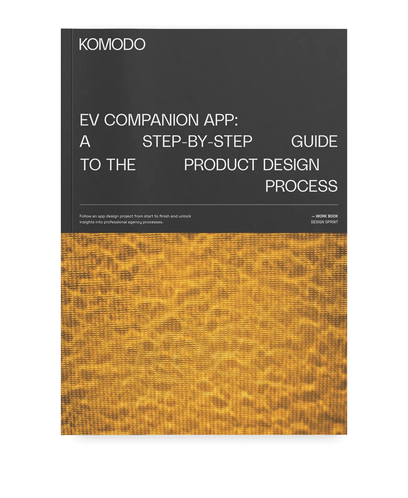 Cover of the Komodo workbook EV Companion App: Step-By-Step Guide To The Product Design Process